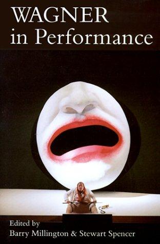 Wagner in performance