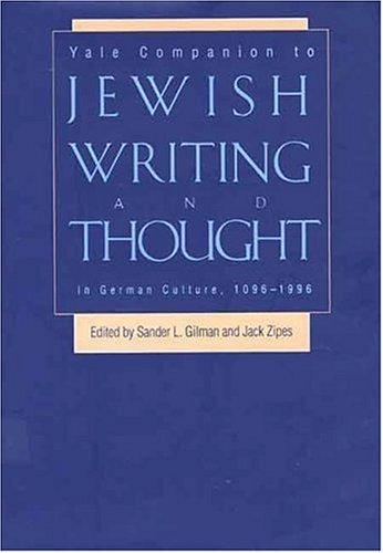 Yale Companion to Jewish Writing and Thought in German Culture, 1096-1996