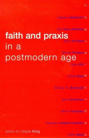 Faith and praxis in a postmodern age