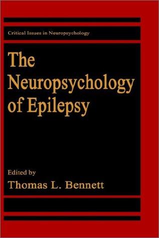 The Neuropsychology of epilepsy