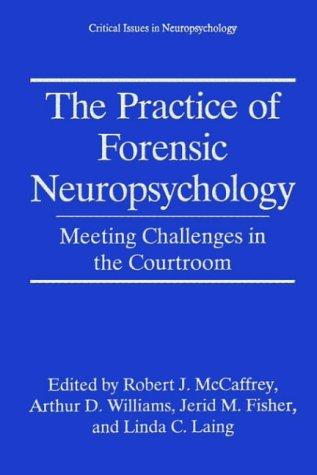 The practice of forensic neuropsychology
