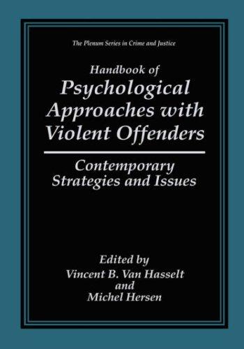 Handbook of Psychological Approaches with Violent Offenders
