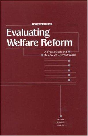 Evaluating Welfare Reform