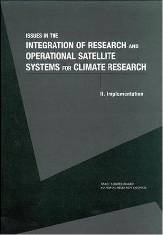 Issues in the Integration of Research and Operational Satellite Systems for Climate Research