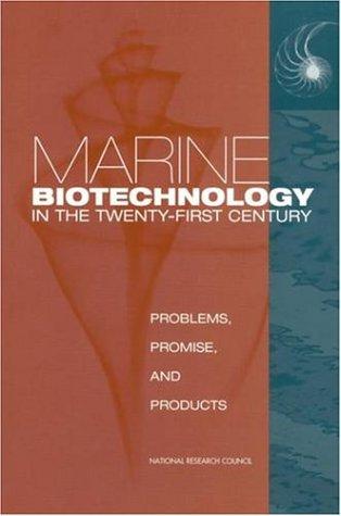 Marine Biotechnology in the Twenty-First Century