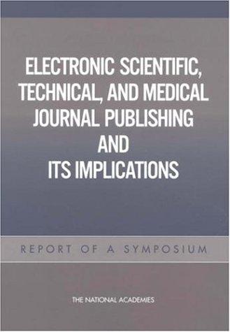 Electronic Scientific, Technical, and Medical Journal Publishing and Its Implications