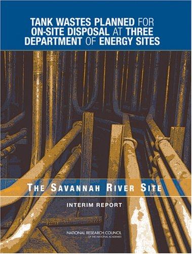 Tank Wastes Planned for On-Site Disposal at Three Department of Energy Sites