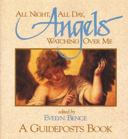 All night, all day, angels watching over me