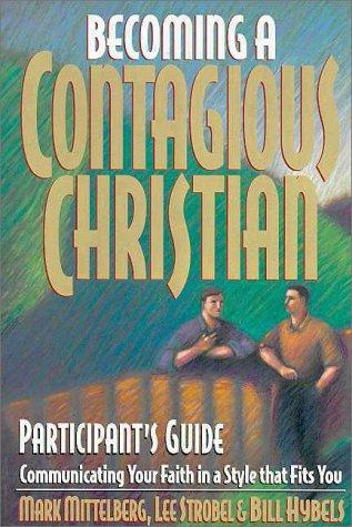 Becoming a Contagious Christian Live Seminar Participant's Guide