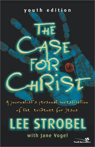 The Case for Christ - Youth Edition
