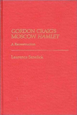 Gordon Craig's Moscow Hamlet