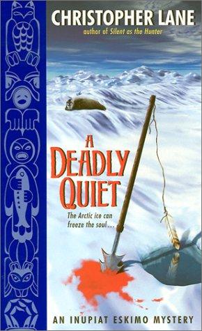 A deadly quiet