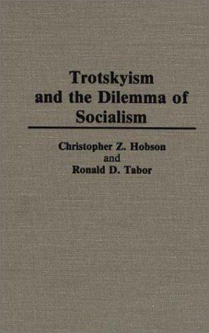 Trotskyism and the dilemma of socialism