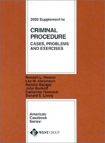 Criminal Procedure, Cases, Problems and Exercises