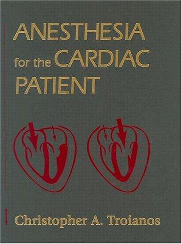 Anesthesia for the Cardiac Patient