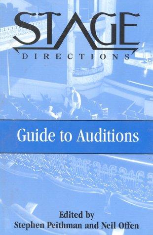 Stage Directions Guide to Auditions (Heinemann's Stage Directions Series)