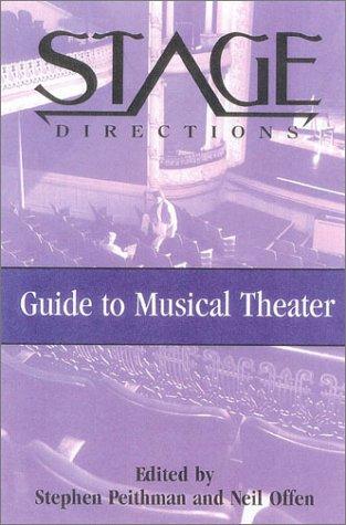 The Stage directions guide to musical theater