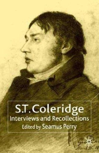 S. T. Coleridge: Interviews and Recollections