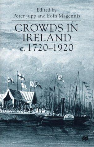 Crowds in Ireland, c. 1720-1920