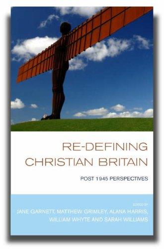 Redefining Christian Britain: Post-1945 Perspectives