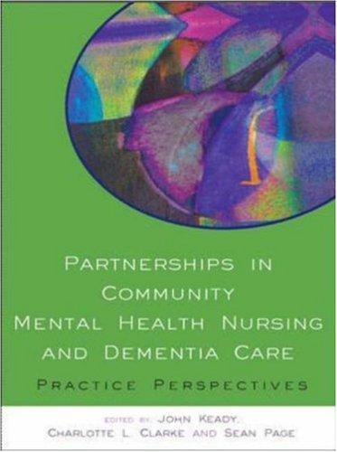 Partnerships in Community Mental Health Nursing and Dementia Care