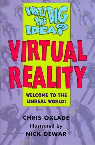 What's the Big Idea? Virtual Reality
