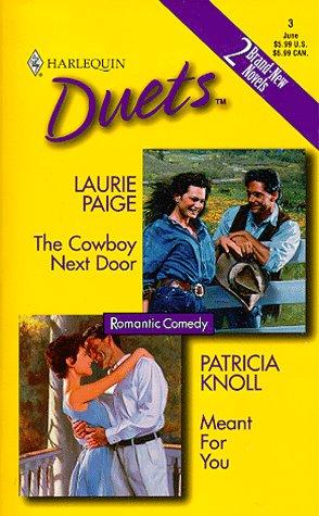 The Cowboy Next Door / Meant For You