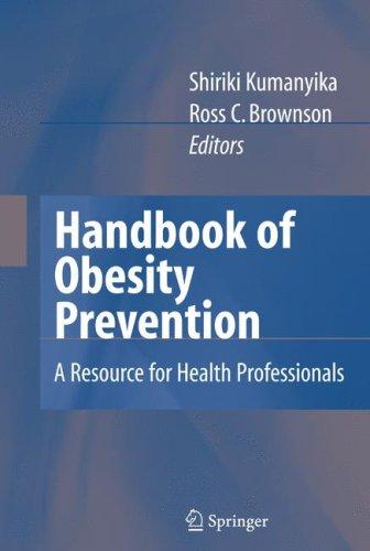 Handbook of obesity prevention