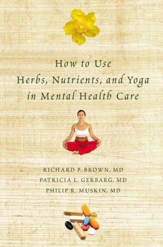 How to Use Herbs, Nutrients, and Yoga in Mental Health Care