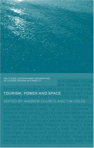 Tourism, Power, and Space