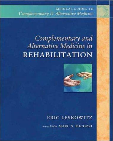 Complementary and Alternative Medicine in Rehabilitation
