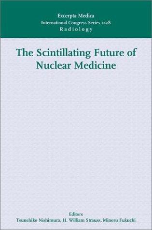 The Scintillating Future of Nuclear Medicine