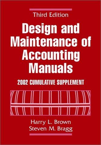 Design and Maintenance of Accounting Manuals 2002 Cumulative Supplement