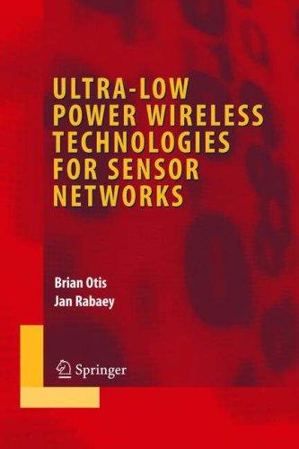 Ultra-low power wireless technologies for sensor networks