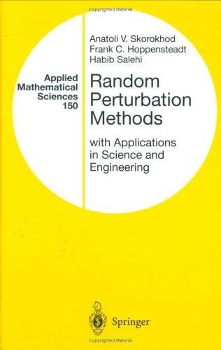 Random perturbation methods with applications in science and engineering