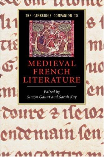 The Cambridge Companion to Medieval French Literature