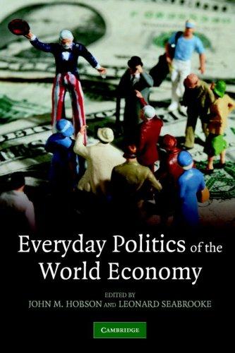 Everyday politics of the world economy