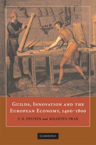 Guilds, Innovation, and the European Economy, 1400-1800