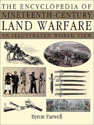 The Encyclopedia of Nineteenth-Century Land Warfare
