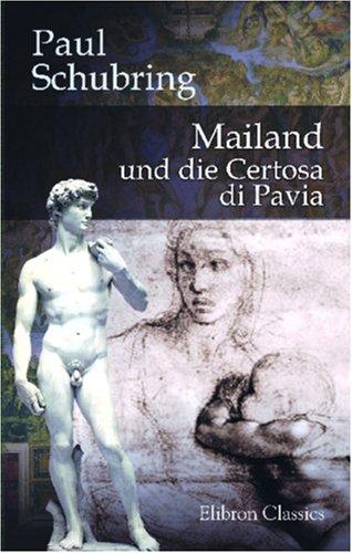Mailand und die Certosa di Pavia