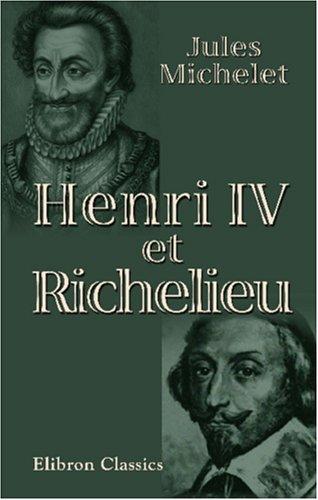 Henri IV et Richelieu