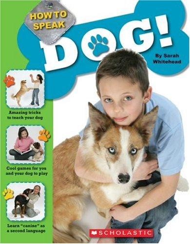 How to Speak Dog