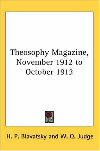 Theosophy Magazine, November 1912 to October 1913