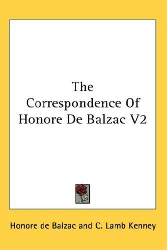 The Correspondence of Honoré de Balzac V2