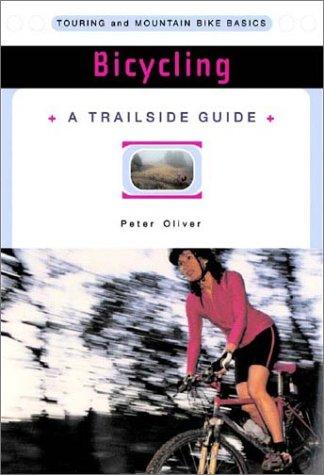 A Trailside Series Guide: Bicycling