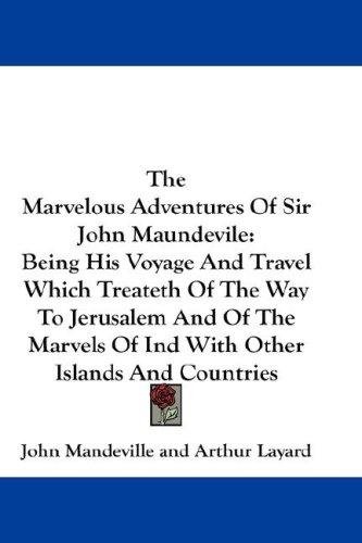 The Marvelous Adventures of Sir John Maundevile