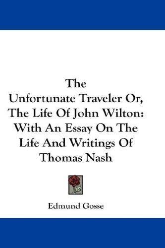 The Unfortunate Traveler Or, The Life Of John Wilton