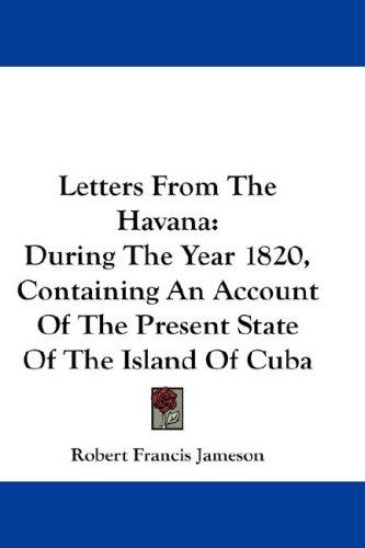 Letters from Havana during the year 1820