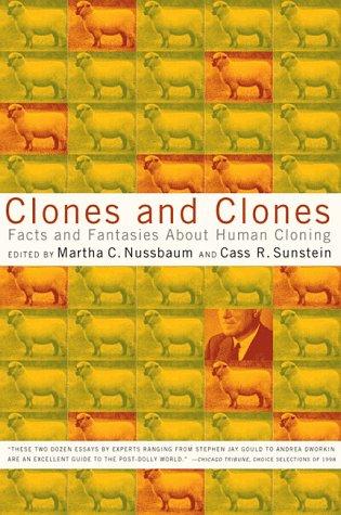 Clones and clones : facts and fantasies about human cloning