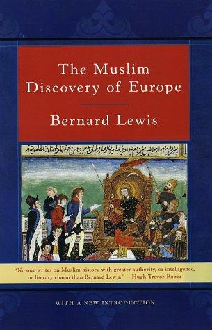 The Muslim Discovery of Europe
